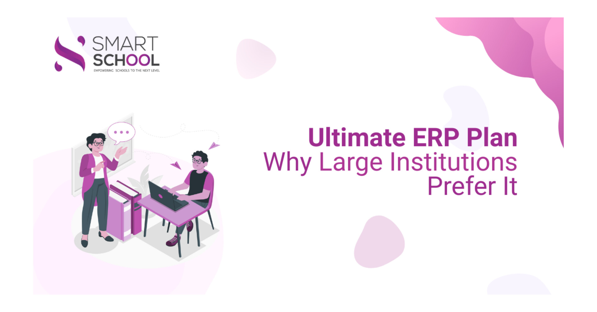 Ultimate ERP Plan | Why Large Institutions Prefer It