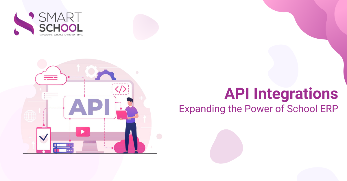 API Integrations | Expanding the Power of School ERP
